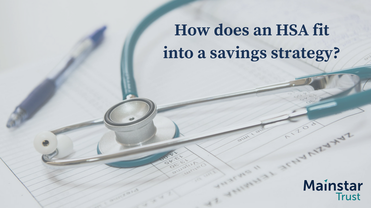 How Does an HSA Fit Into a Savings Strategy?